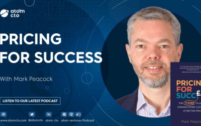 AtomCTO Podcast: Pricing for Success with Mark Peacock